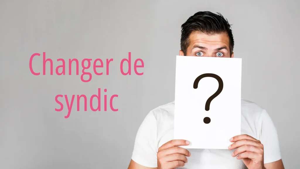 Quand le rôle du syndic n'est pas rempli, comment changer de syndic